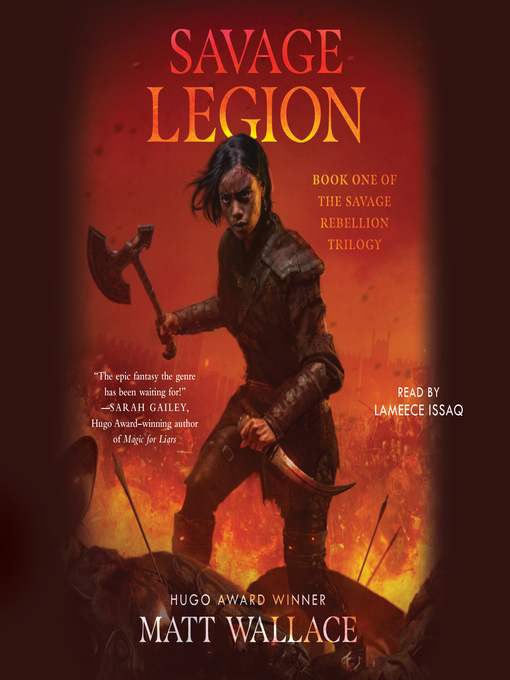 Title details for Savage Legion by Matt Wallace - Available